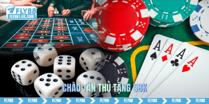 chào tân thủ tặng 58K