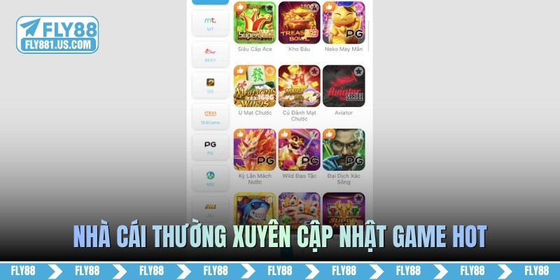 Nhà cái FLY88 thường xuyên cập nhật game hot